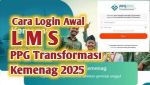 Login LMS PPG Kemenag 2025, Ini Cara Masuk dan Cek Fiturnya