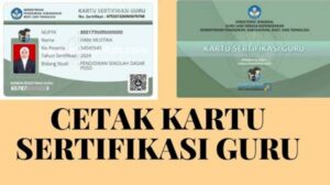 Cara Cetak Kartu Sertifikasi Guru 2026 Lewat Info GTK dengan Mudah