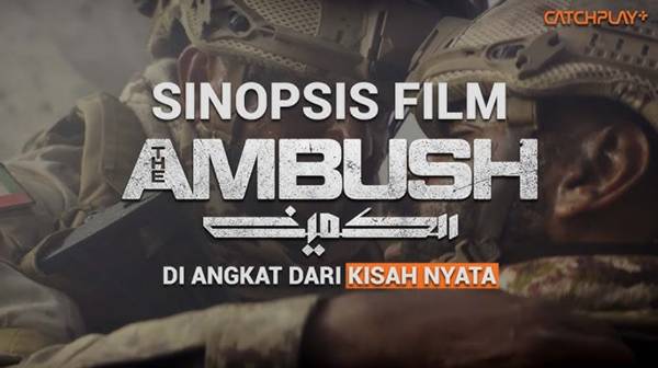 Sinopsis Film The Ambush, Saat Pasukan Khusus Dikepung Musuh di Medan Tempur